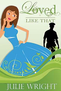 Loved Like That, julie wright, romance, contemporary